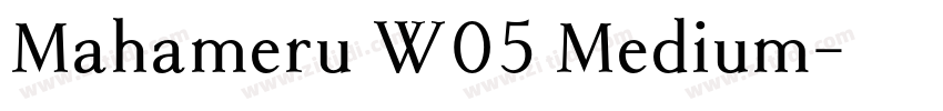 Mahameru W05 Medium字体转换